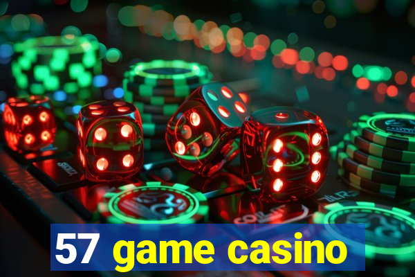 57 game casino